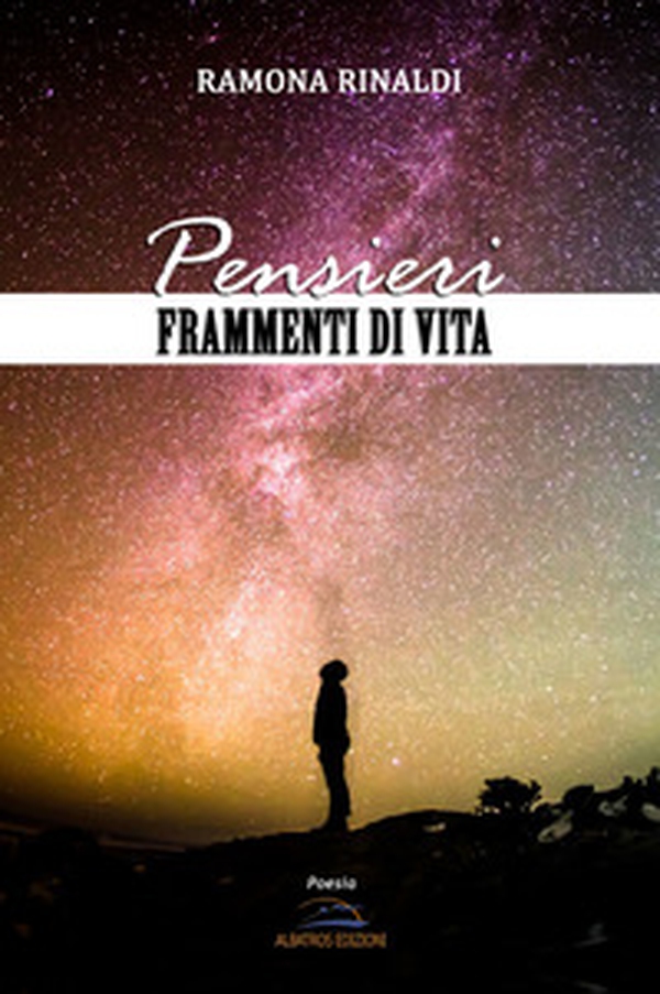 Pensieri. Frammenti di vita - Librerie.coop Pensieri. Frammenti di vita - Librerie.coop