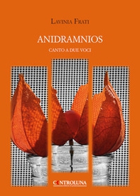 Anidramnios. Canto a due voci - Librerie.coop