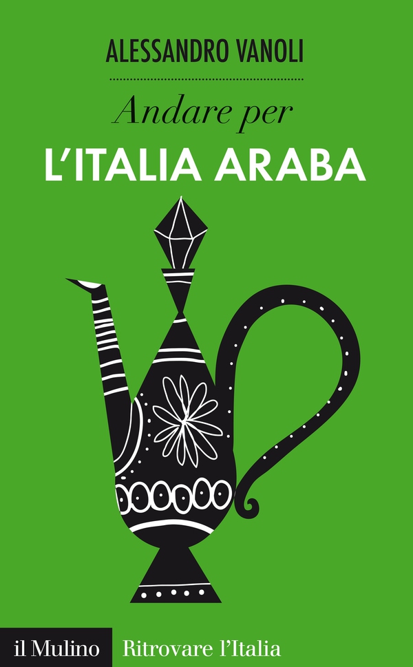 Andare per l'Italia araba - Librerie.coop Andare per l'Italia araba - Librerie.coop