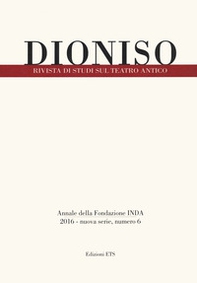 Dioniso. Rivista di studi sul teatro antico - Vol. 6 - Librerie.coop