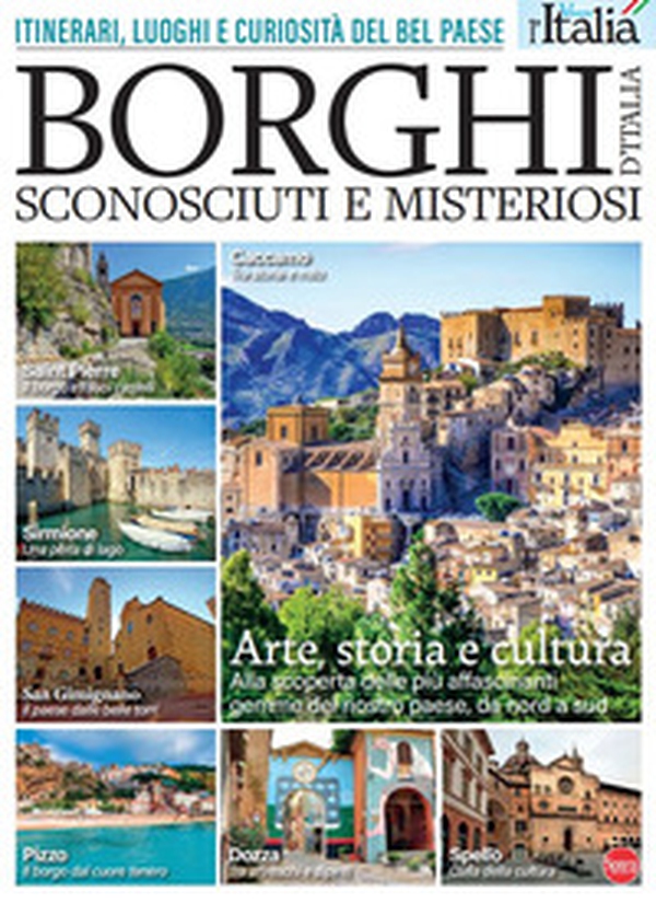 Borghi d'Italia sconosciuti e misteriosi. Itinerari, luoghi e curiosità del Bel Paese - Librerie.coop Borghi d'Italia sconosciuti e misteriosi. Itinerari, luoghi e curiosità del Bel Paese - Librerie.coop