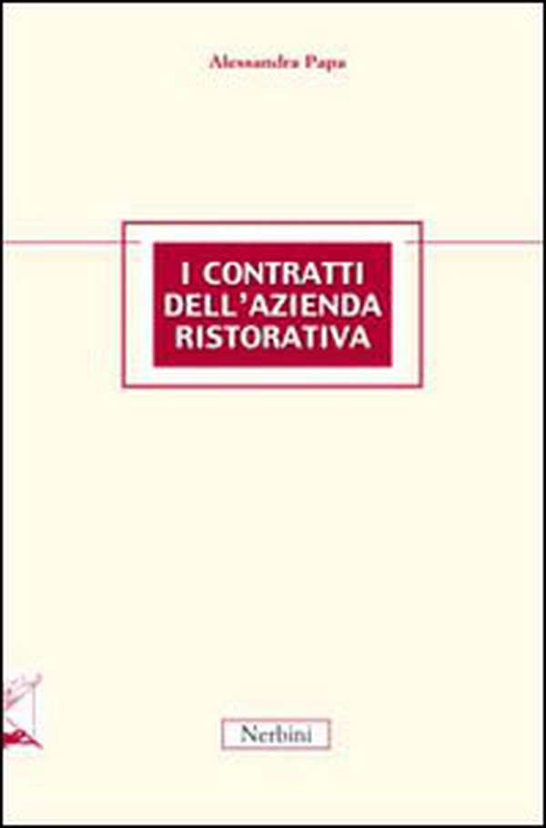 I contratti dell'azienda ristorativa - Librerie.coop I contratti dell'azienda ristorativa - Librerie.coop