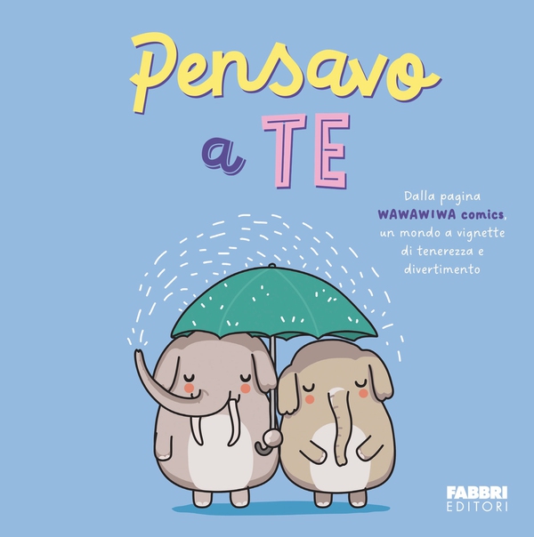 Pensavo a te. Wawawiwa Comics - Librerie.coop Pensavo a te. Wawawiwa Comics - Librerie.coop