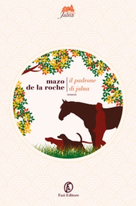 Il padrone di Jalna - Librerie.coop