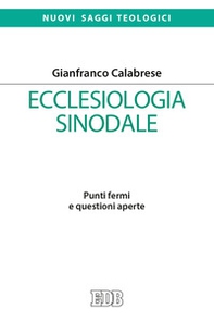 Ecclesiologia sinodale. Punti fermi e questioni aperte - Librerie.coop Ecclesiologia sinodale. Punti fermi e questioni aperte - Librerie.coop