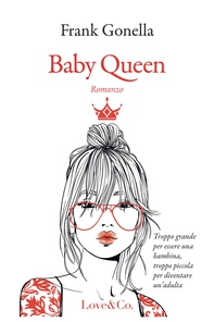 Baby Queen - Librerie.coop