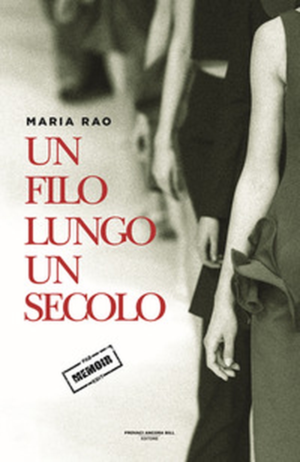 Un filo lungo un secolo - Librerie.coop