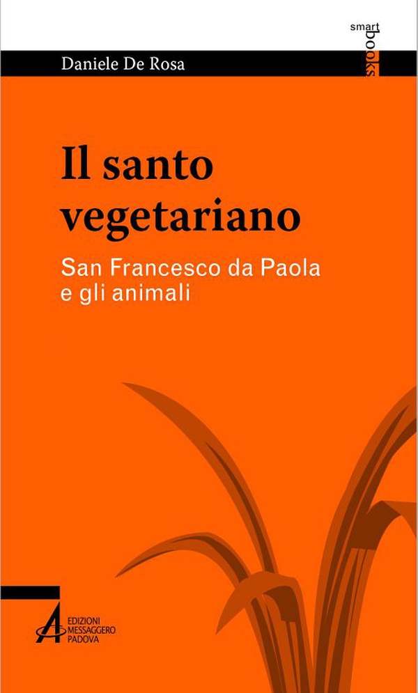 Il santo vegetariano - Librerie.coop Il santo vegetariano - Librerie.coop