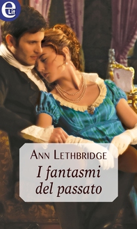 I fantasmi del passato (eLit) - Librerie.coop I fantasmi del passato (eLit) - Librerie.coop