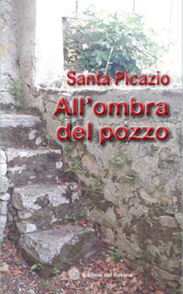 All'ombra del pozzo - Librerie.coop All'ombra del pozzo - Librerie.coop