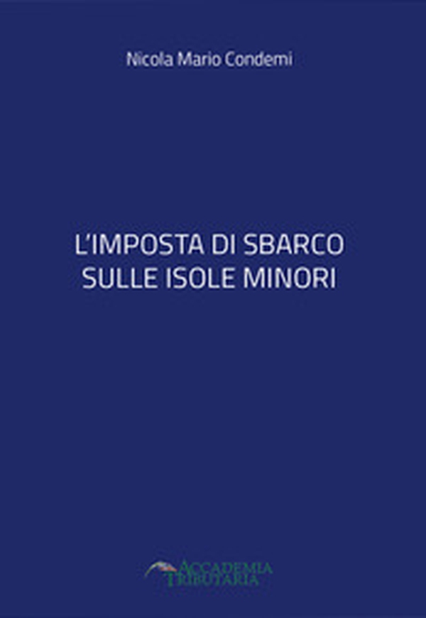 L'imposta di sbarco sulle isole minori - Librerie.coop L'imposta di sbarco sulle isole minori - Librerie.coop