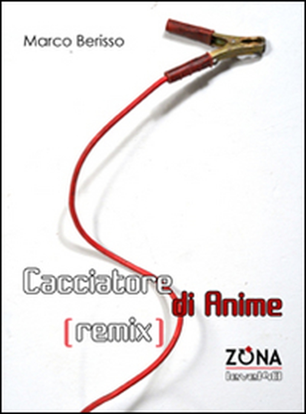 Cacciatore di anime (remix) - Librerie.coop Cacciatore di anime (remix) - Librerie.coop