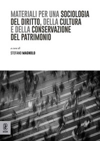 Materiali per una sociologia del diritto, della cultura e della conservazione del patrimonio - Librerie.coop