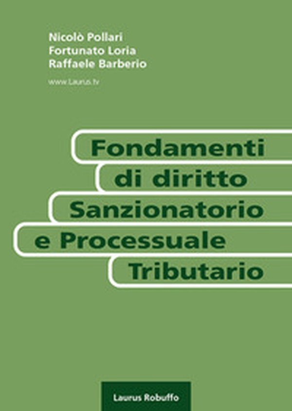 Fondamenti di diritto sanzionatorio e processuale tributario - Librerie.coop Fondamenti di diritto sanzionatorio e processuale tributario - Librerie.coop
