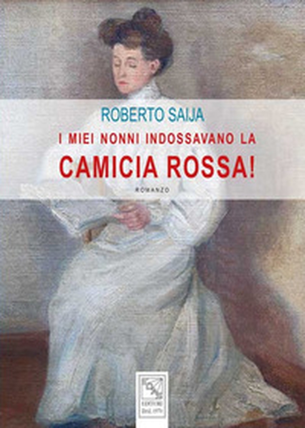 I miei nonni indossavano la camicia rossa! - Librerie.coop I miei nonni indossavano la camicia rossa! - Librerie.coop