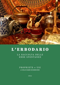 L'erbodario. La raccolta delle erbe spontanee - Librerie.coop