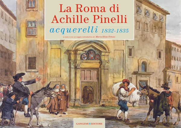 La Roma di Achille Pinelli - Librerie.coop La Roma di Achille Pinelli - Librerie.coop