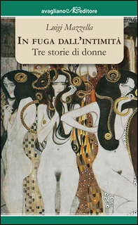 In fuga dall'intimità. Tre storie di donne - Librerie.coop