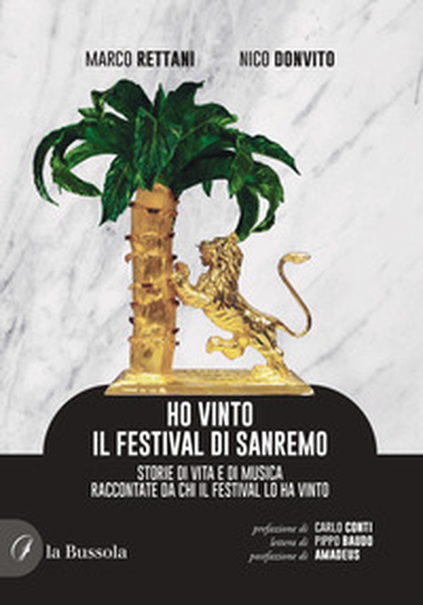 Ho vinto il Festival di Sanremo. Storie di vita e di musica raccontate da chi il Festival lo ha vinto - Librerie.coop Ho vinto il Festival di Sanremo. Storie di vita e di musica raccontate da chi il Festival lo ha vinto - Librerie.coop