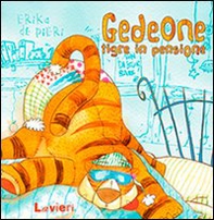 Gedeone, tigre in pensione - Librerie.coop