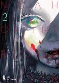 Noah of the blood sea - Vol. 2 - Librerie.coop Noah of the blood sea - Vol. 2 - Librerie.coop
