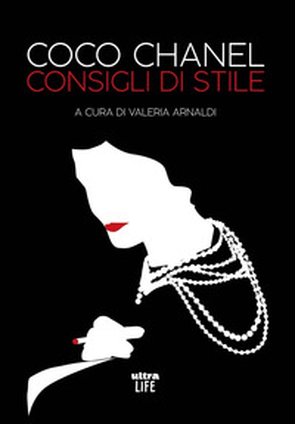 Coco Chanel. Consigli di stile - Librerie.coop Coco Chanel. Consigli di stile - Librerie.coop