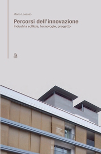 PERCORSI DELL’INNOVAZIONE industria edilizia, tecnologie, progetto - Librerie.coop