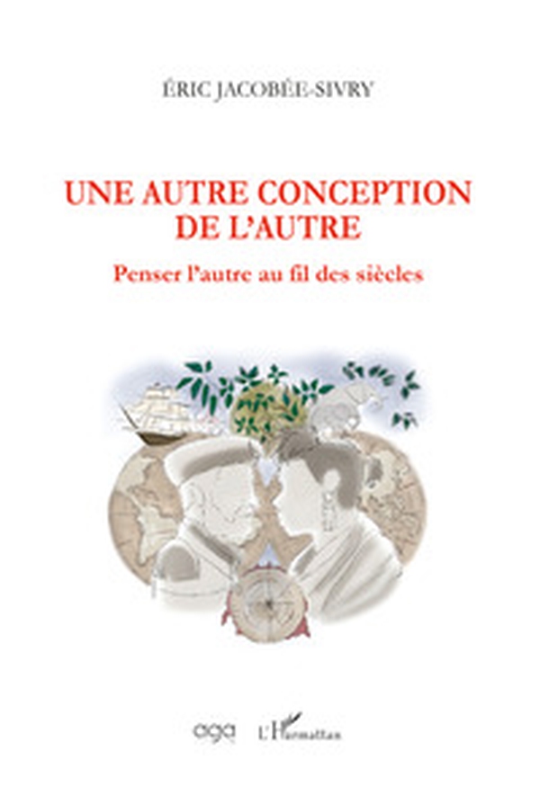Une autre conception de l'autre. Penser l'autre au fil des siècles - Librerie.coop Une autre conception de l'autre. Penser l'autre au fil des siècles - Librerie.coop