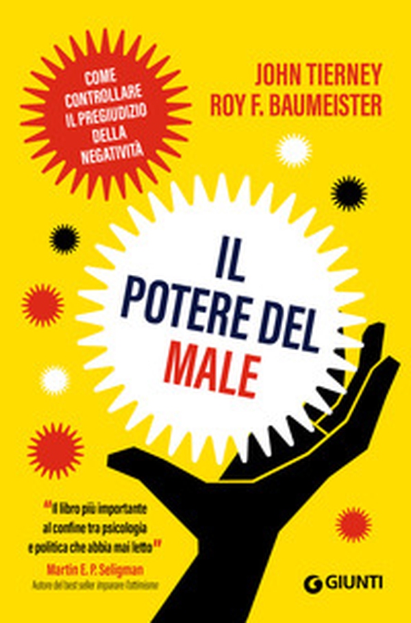 Il potere del male. Come controllare il pregiudizio della negatività - Librerie.coop Il potere del male. Come controllare il pregiudizio della negatività - Librerie.coop