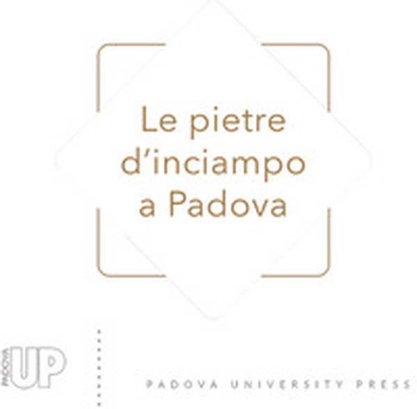 Le pietre d'inciampo a Padova - Librerie.coop