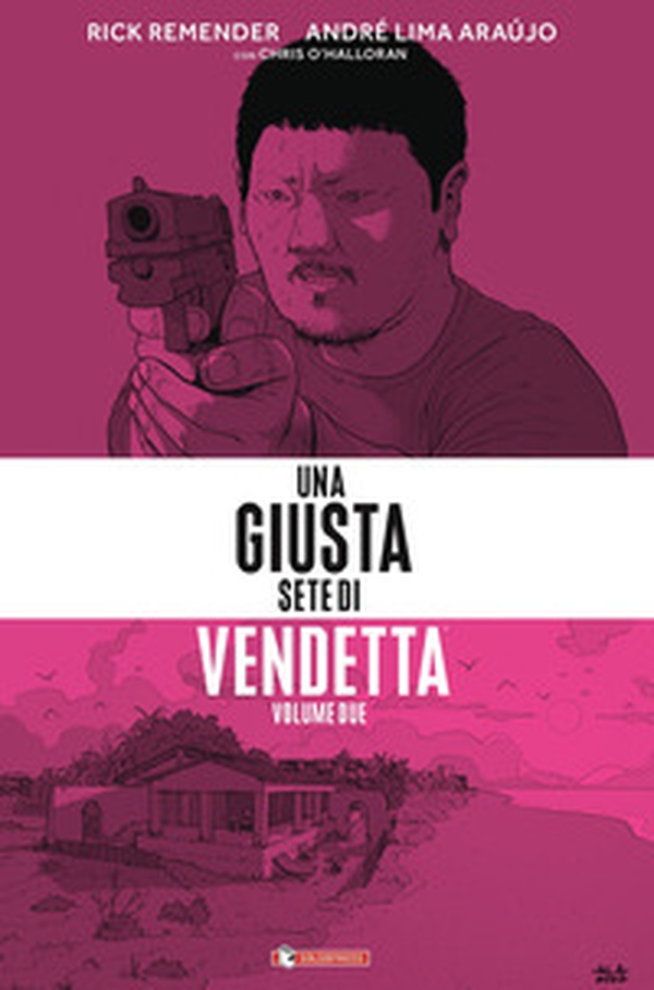 Una giusta sete di vendetta - Vol. 2 - Librerie.coop Una giusta sete di vendetta - Vol. 2 - Librerie.coop