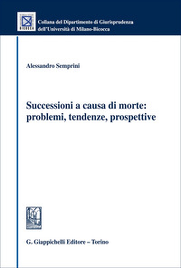 Successioni a causa di morte: problemi, tendenze, prospettive - Librerie.coop