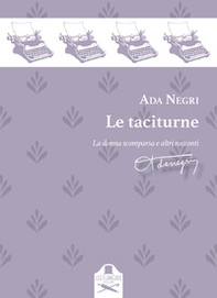 Le taciturne. La donna scomparsa e altri racconti - Librerie.coop Le taciturne. La donna scomparsa e altri racconti - Librerie.coop