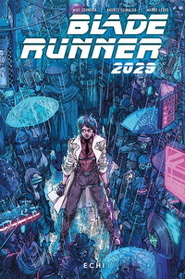 Blade Runner 2029 - Librerie.coop Blade Runner 2029 - Librerie.coop
