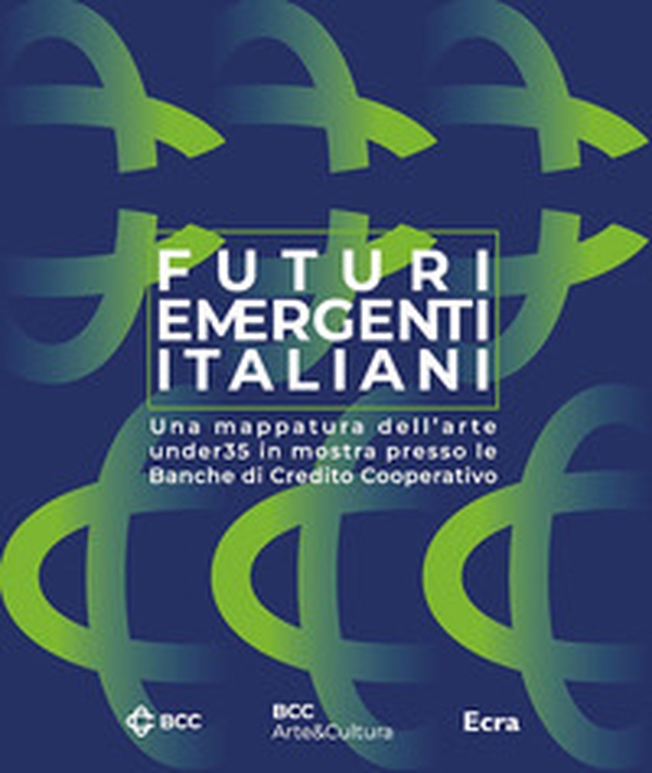 Futuri emergenti italiani. Una mappatura dell'arte under35 in mostra presso le Banche di Credito Cooperativo - Librerie.coop