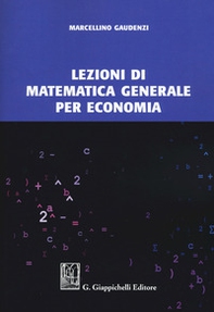 Lezioni di matematica generale per economia - Librerie.coop