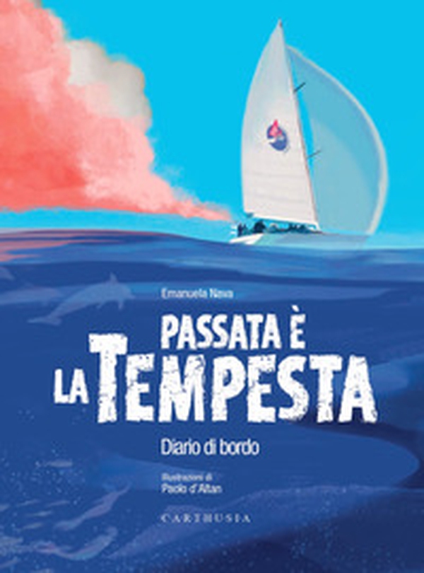 Passata è la tempesta. Diario di bordo - Librerie.coop Passata è la tempesta. Diario di bordo - Librerie.coop