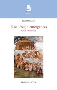 E naufragio emergentes. Crisi e rinascite - Librerie.coop