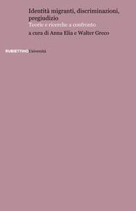 Identità migranti, discriminazioni, pregiudizio. Teorie e ricerche a confronto - Librerie.coop