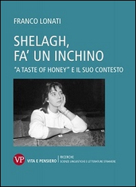 Shelagh, fa' un inchino. A «Taste of Honey» e il suo contesto - Librerie.coop