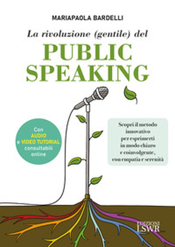 La rivoluzione (gentile) del public speaking - Librerie.coop