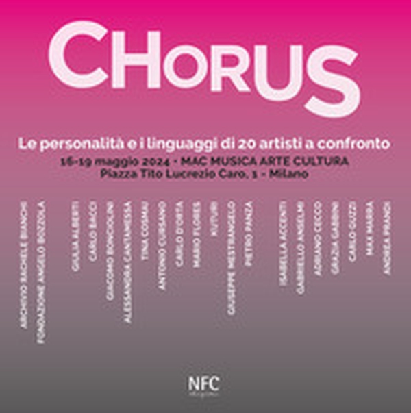 Chorus. Le personalità e i linguaggi di 20 artisti a confronto - Librerie.coop Chorus. Le personalità e i linguaggi di 20 artisti a confronto - Librerie.coop
