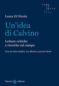 Un'idea di Calvino. Letture critiche e ricerche sul campo - Librerie.coop