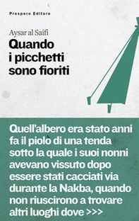 Quando i picchetti sono fioriti - Librerie.coop Quando i picchetti sono fioriti - Librerie.coop
