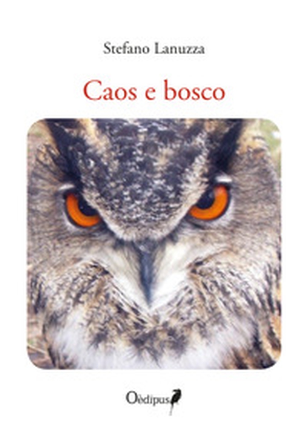 Caos e bosco - Librerie.coop Caos e bosco - Librerie.coop