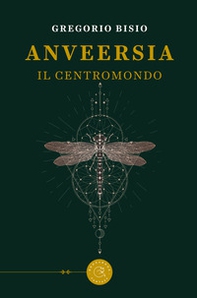 Anveersia. Il centromondo - Librerie.coop