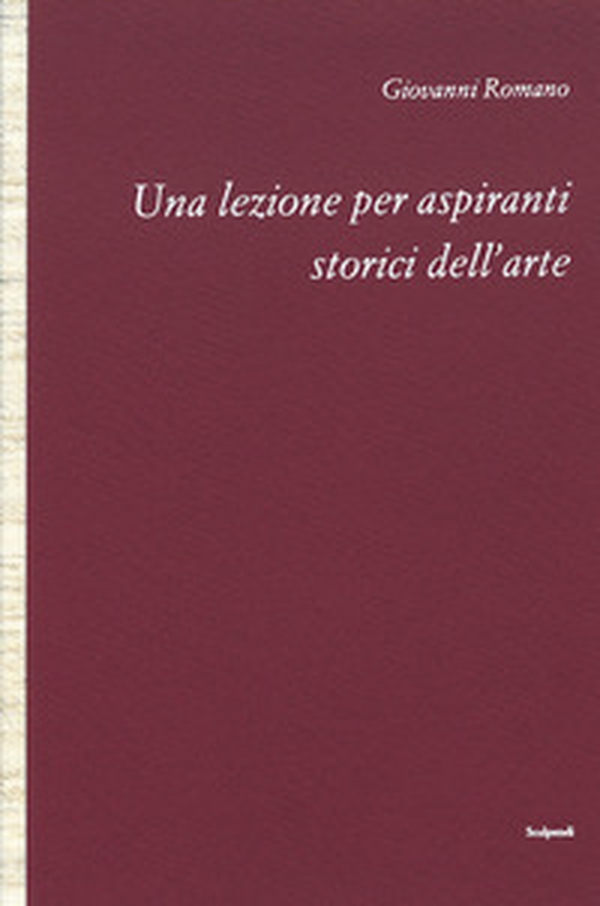 Una lezione per aspiranti storici dell'arte - Librerie.coop Una lezione per aspiranti storici dell'arte - Librerie.coop