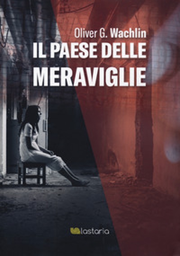 Il paese delle meraviglie - Librerie.coop Il paese delle meraviglie - Librerie.coop