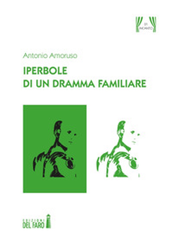 Iperbole di un dramma familiare - Librerie.coop