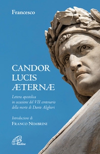 Candor Lucis aeternae. Lettera apostolica in occasione del VII centenario della morte di Dante Alighieri - Librerie.coop